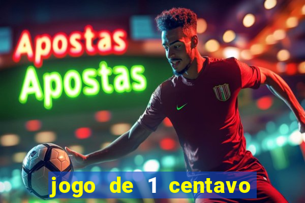 jogo de 1 centavo estrela bet